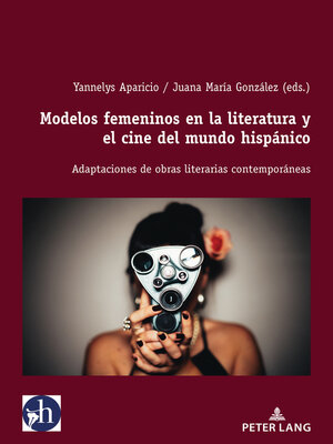 cover image of Modelos femeninos en la literatura y el cine del mundo hispánico